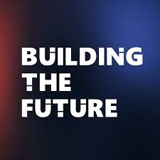 Building the future