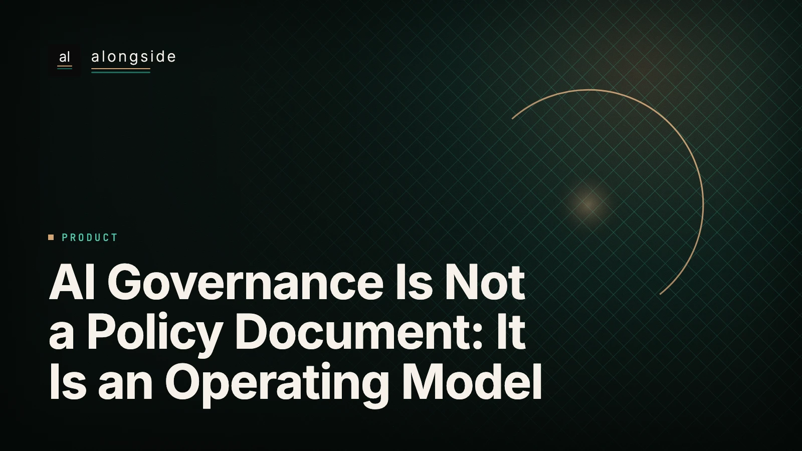 AI Governance Is Not a Policy Document: It Is an Operating Model