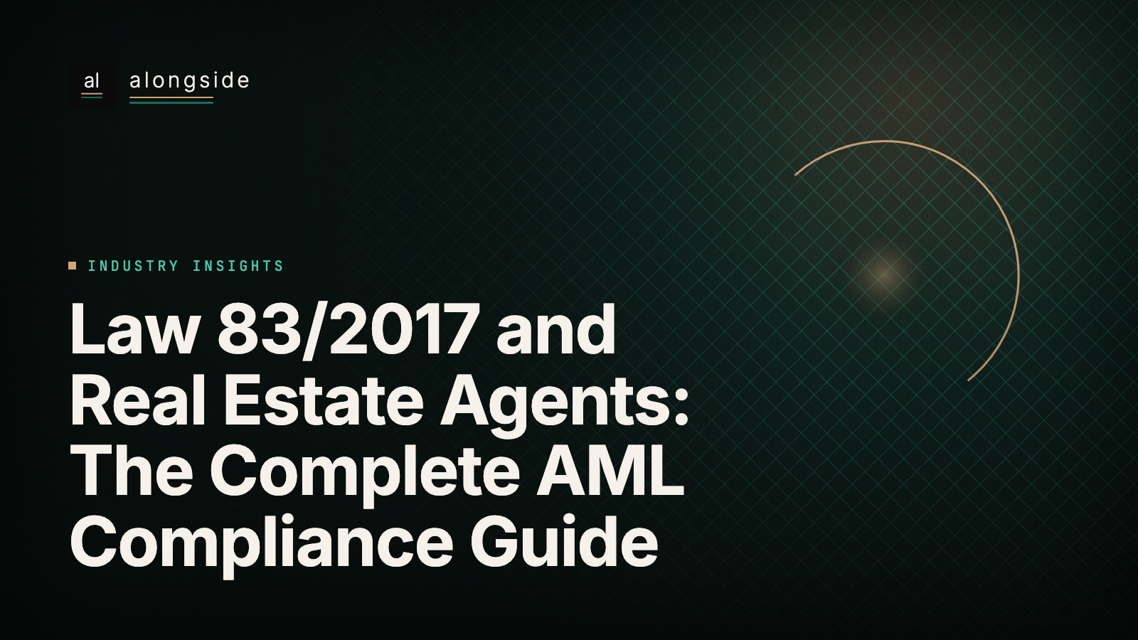 Law 83/2017 and Real Estate Agents: The Complete AML Compliance Guide