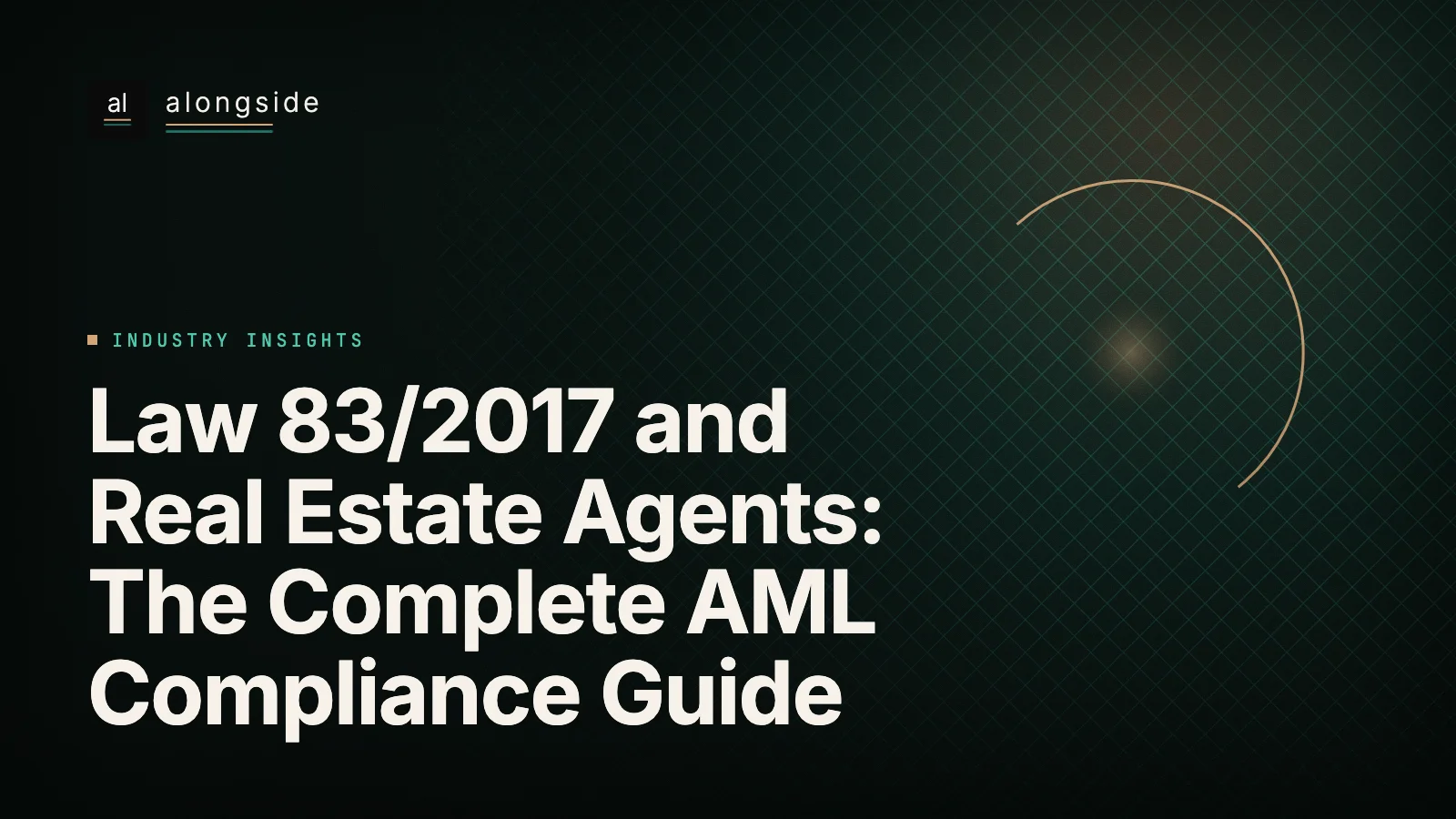 Law 83/2017 and Real Estate Agents: The Complete AML Compliance Guide