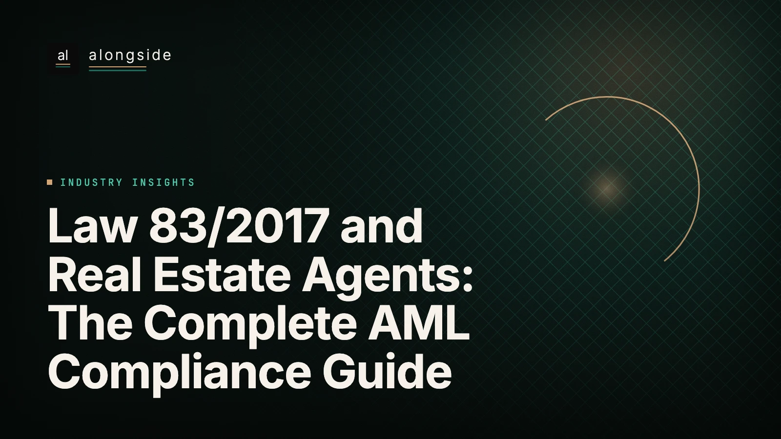 Law 83/2017 and Real Estate Agents: The Complete AML Compliance Guide