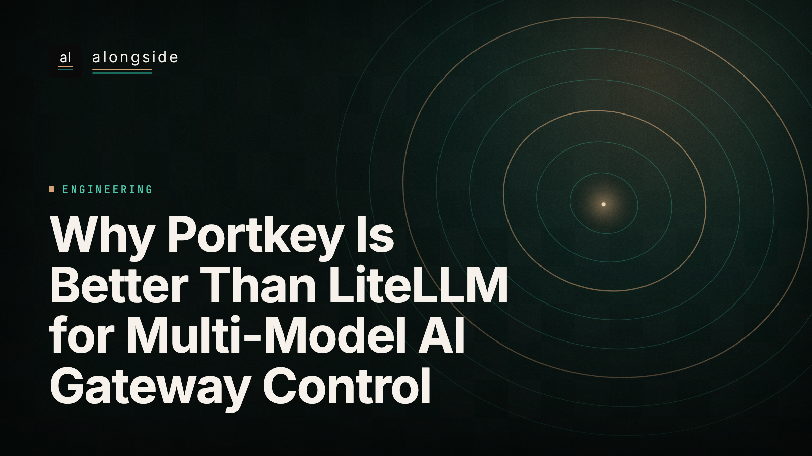Why Portkey Is Better Than LiteLLM for Multi-Model AI Gateway Control