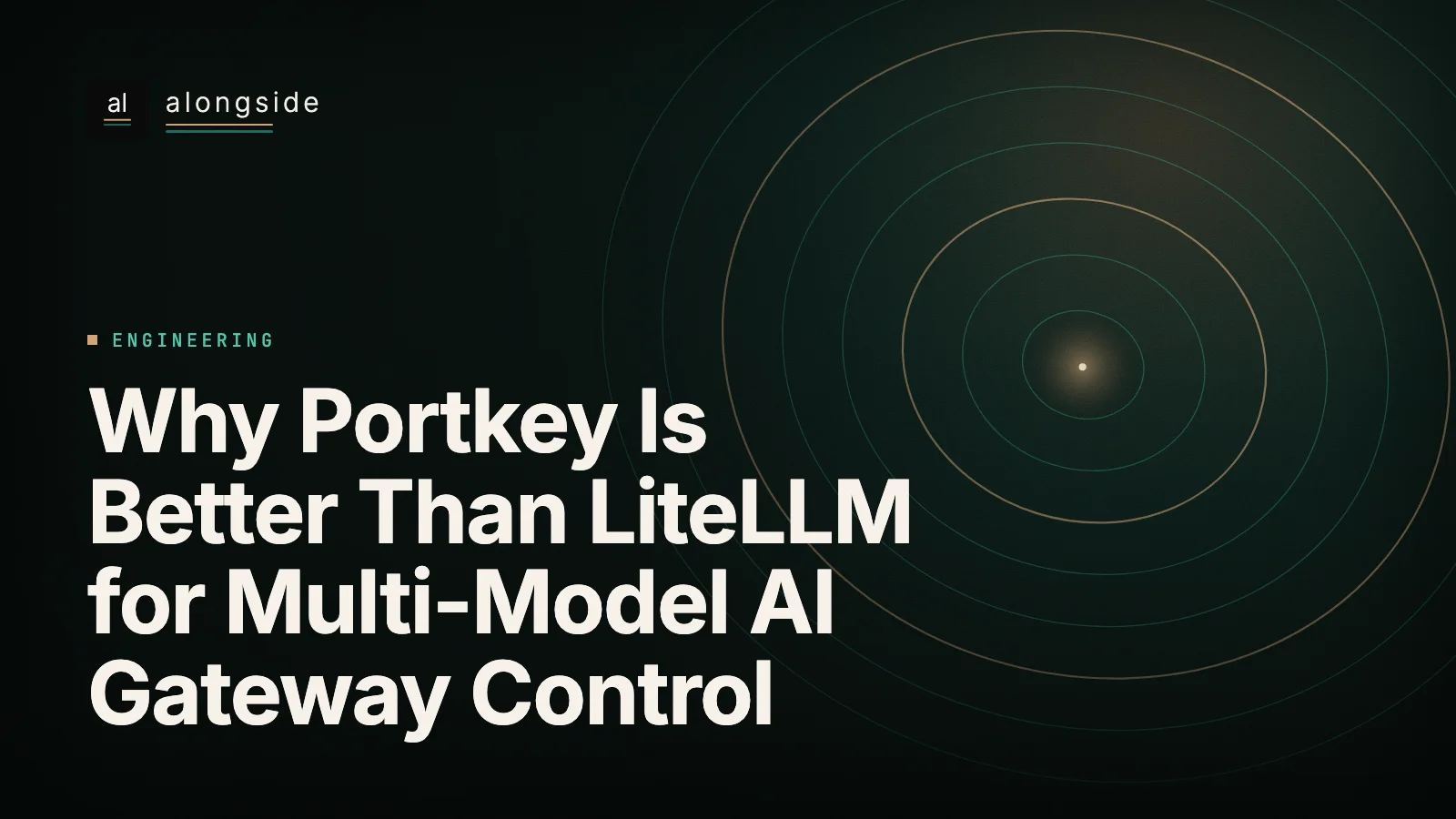 Porque o Portkey é melhor do que o LiteLLM para controlo de gateways AI multi-model