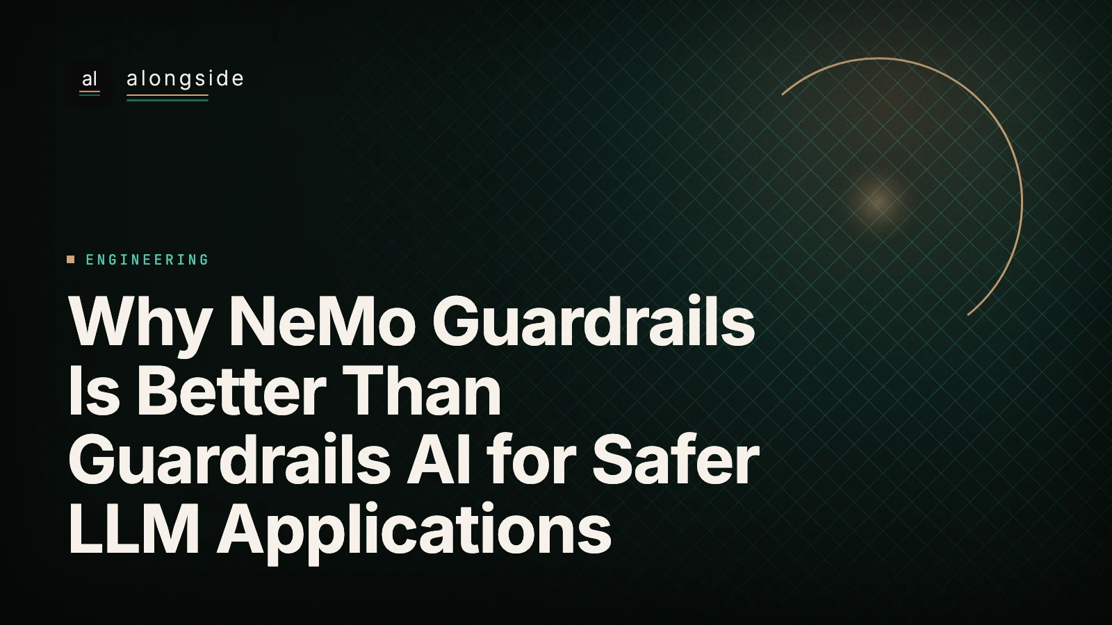 Porque o NeMo Guardrails é melhor do que o Guardrails AI para aplicações LLM mais seguras