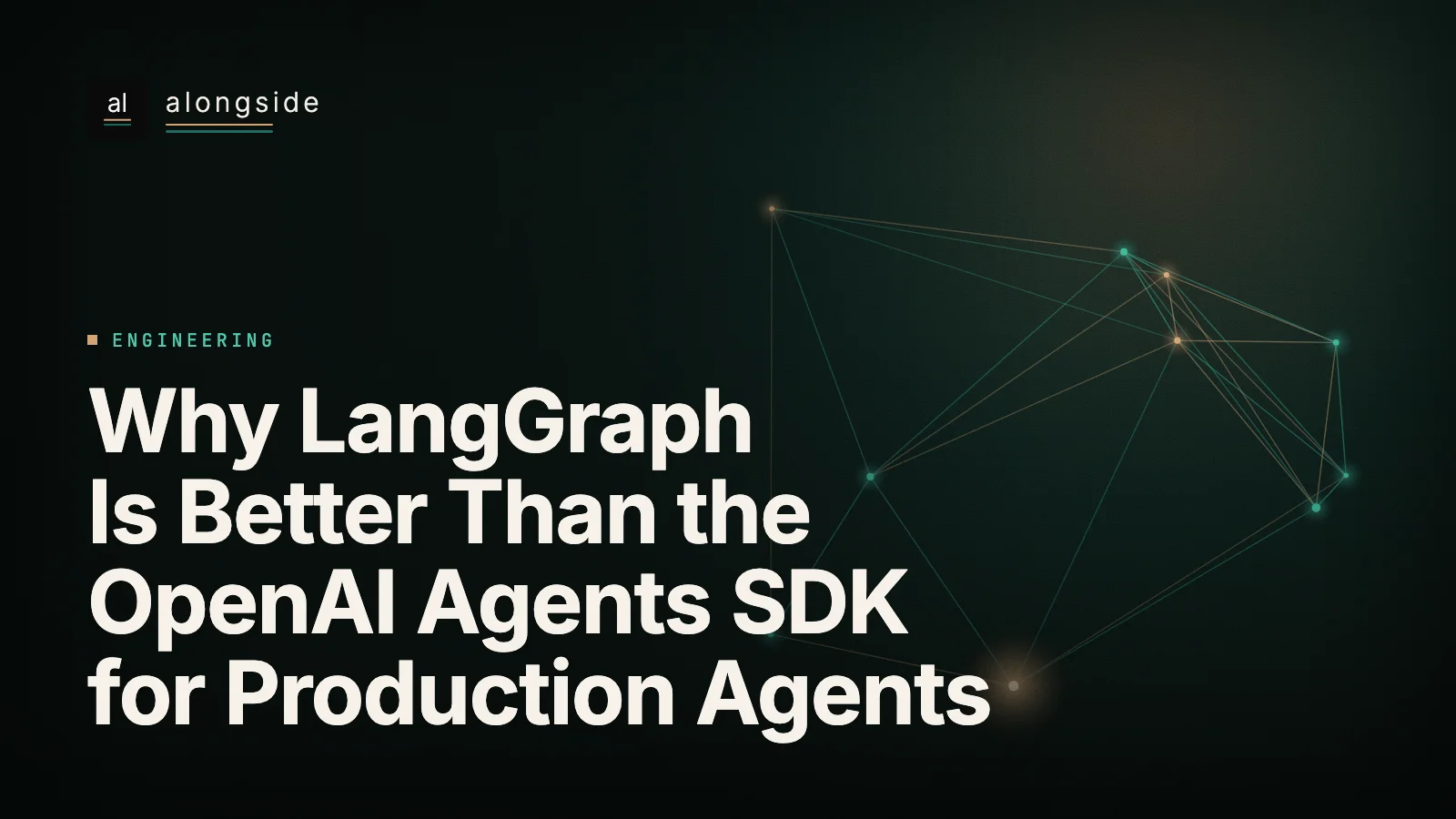 Porque o LangGraph é melhor do que o OpenAI Agents SDK para agentes em produção