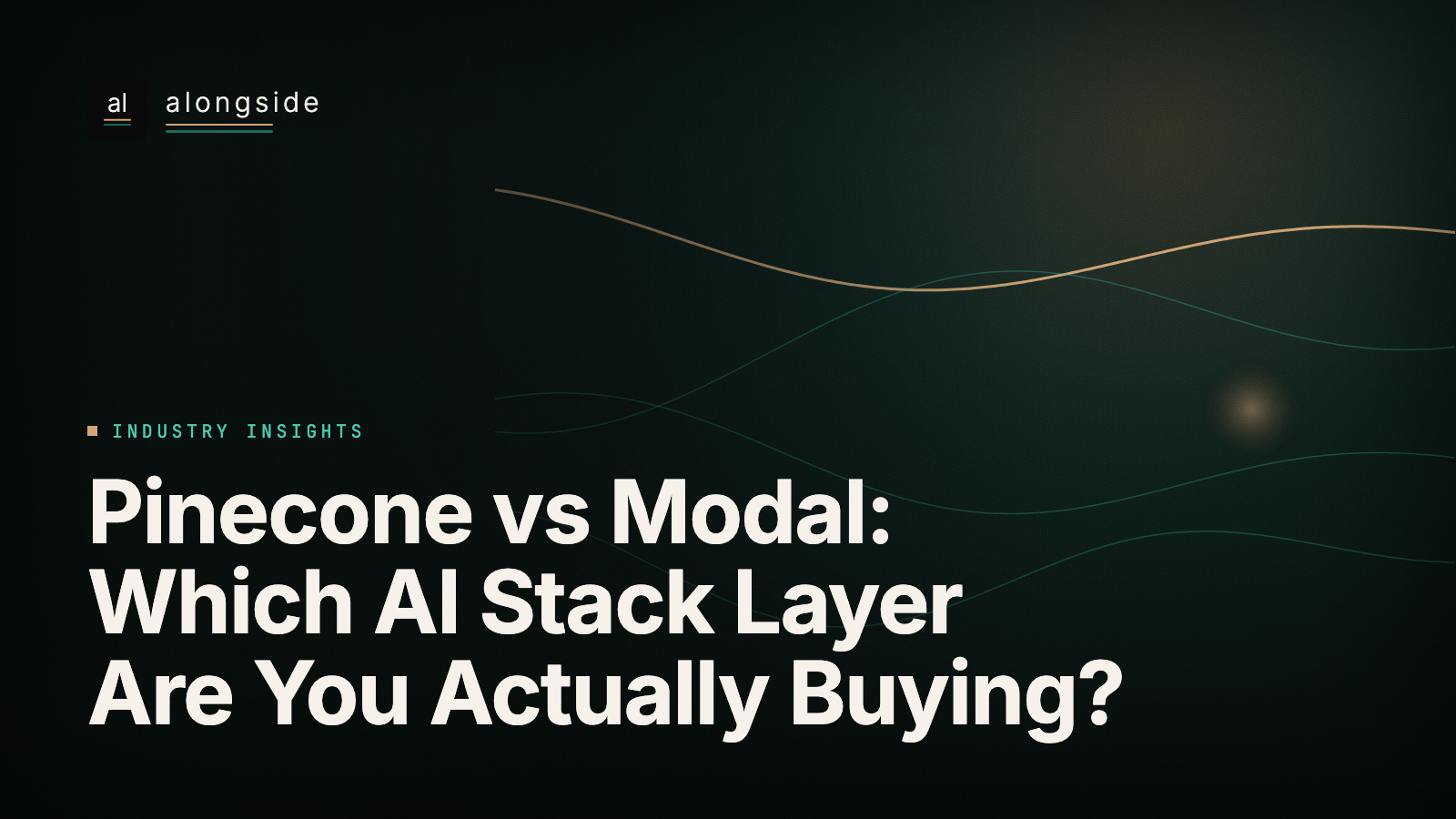 Pinecone vs Modal: Which AI Stack Layer Are You Actually Buying?