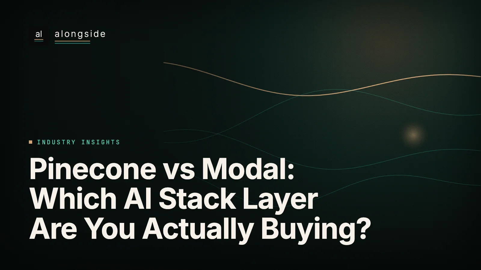 Pinecone vs Modal: Which AI Stack Layer Are You Actually Buying?