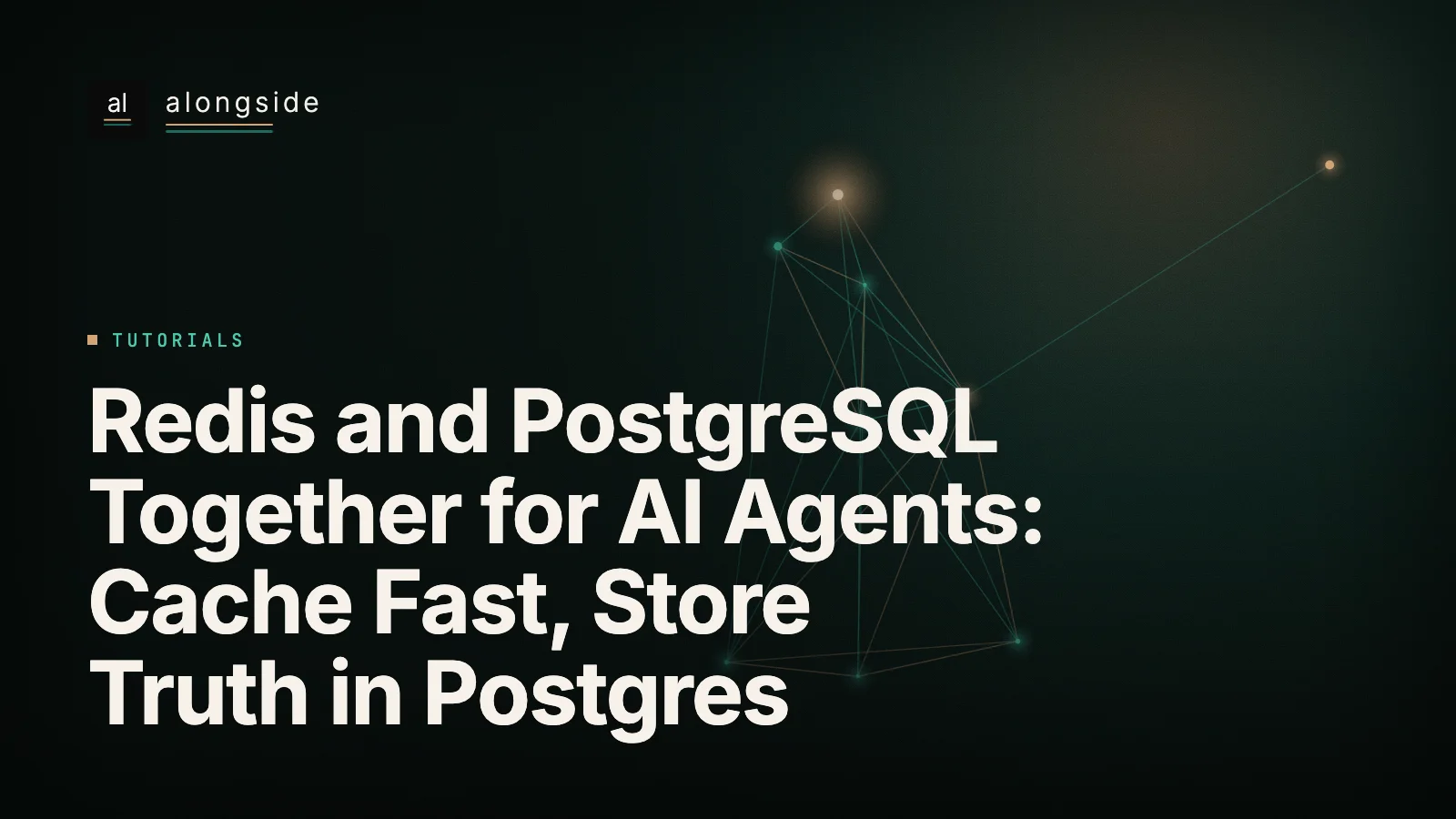 Redis and PostgreSQL Together for AI Agents: Cache Fast, Store Truth in Postgres