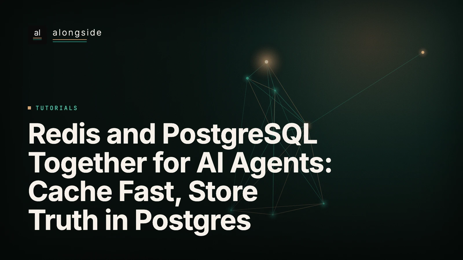 Redis and PostgreSQL Together for AI Agents: Cache Fast, Store Truth in Postgres