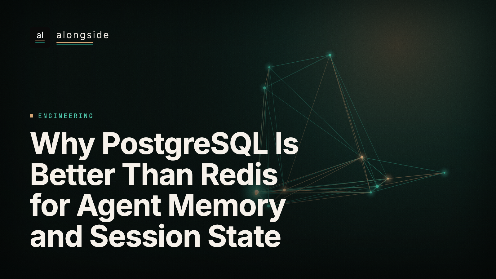 Why PostgreSQL Is Better Than Redis for Agent Memory and Session State