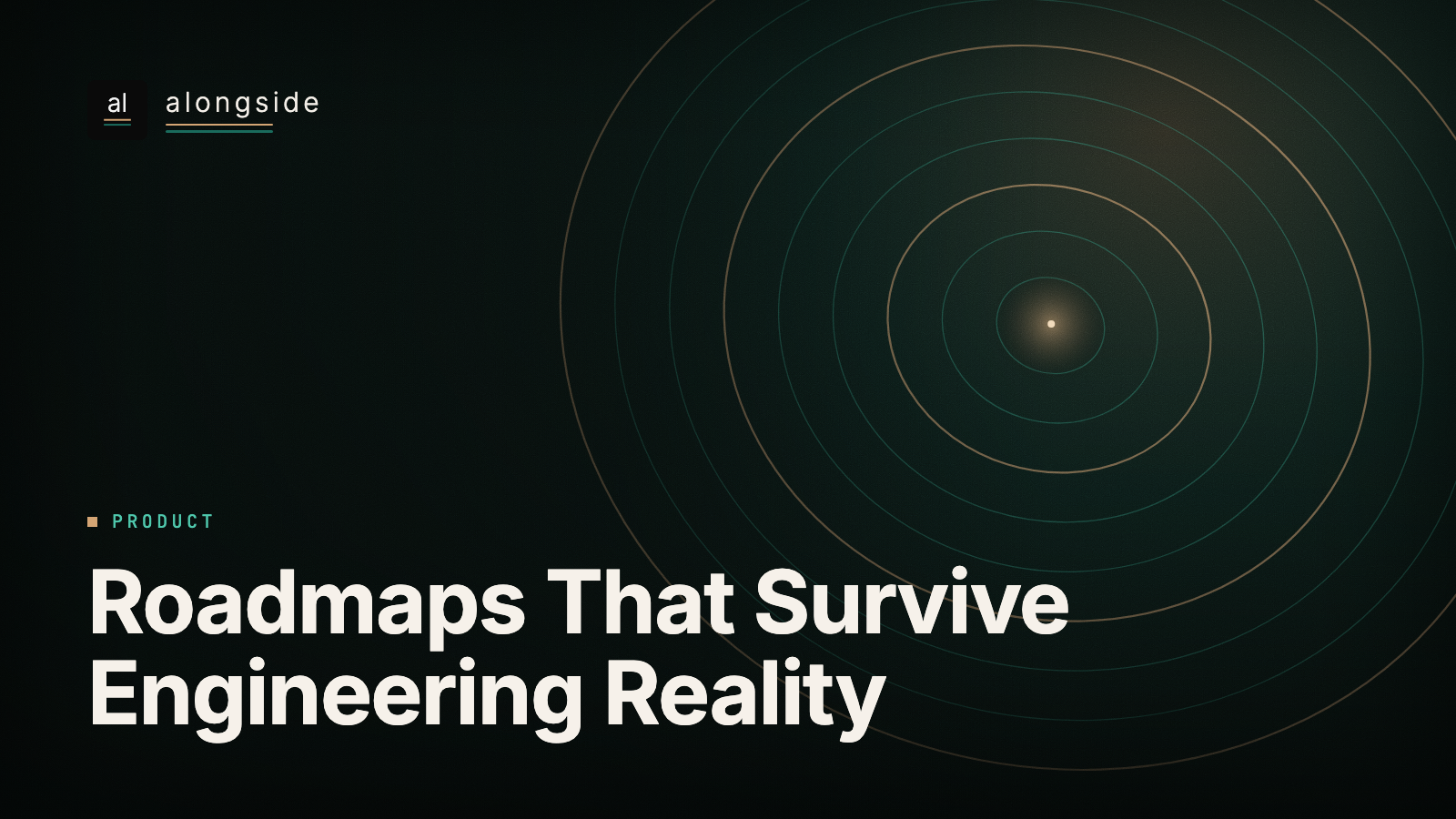 Roadmaps That Survive Engineering Reality