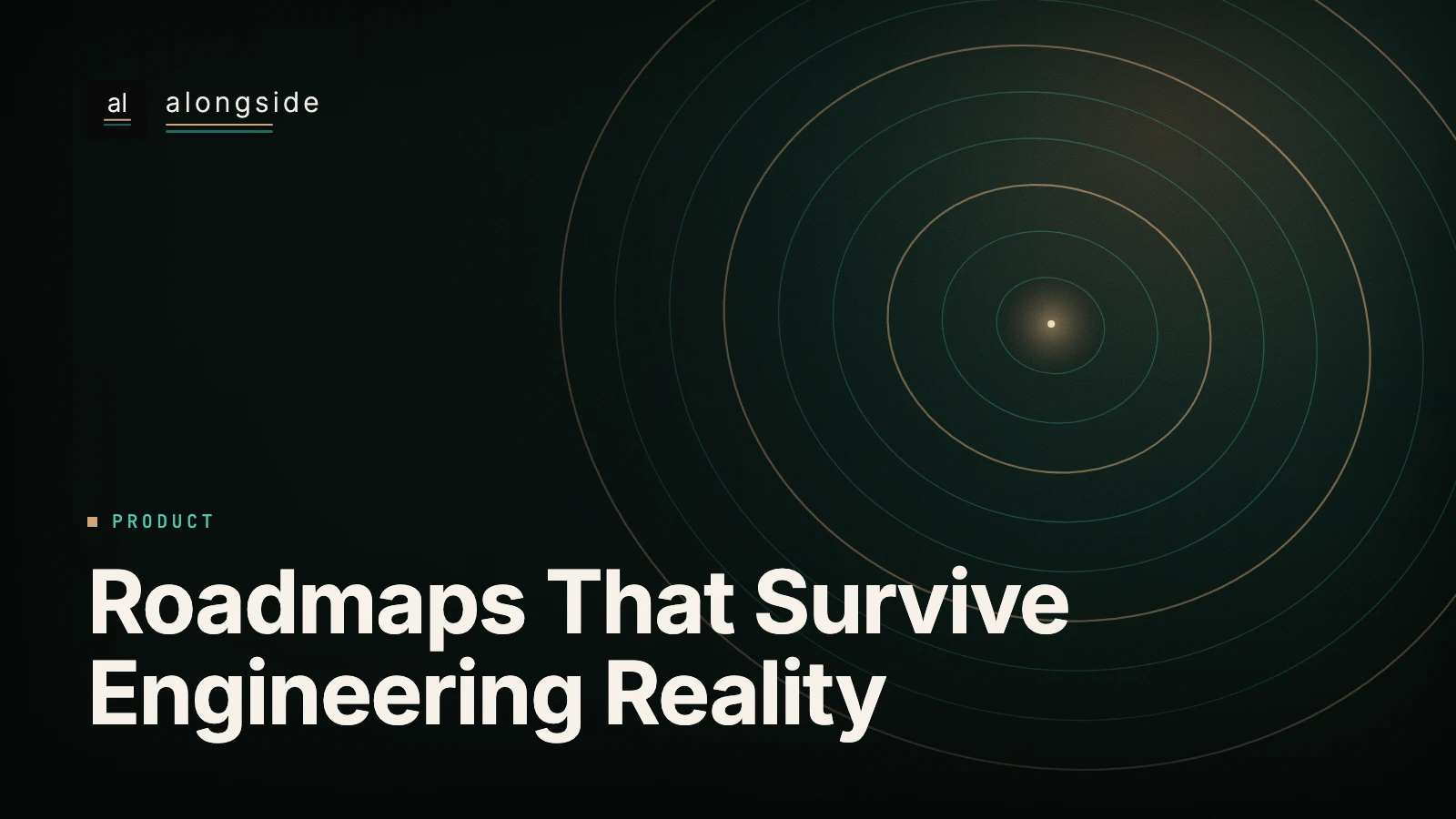 Roadmaps That Survive Engineering Reality