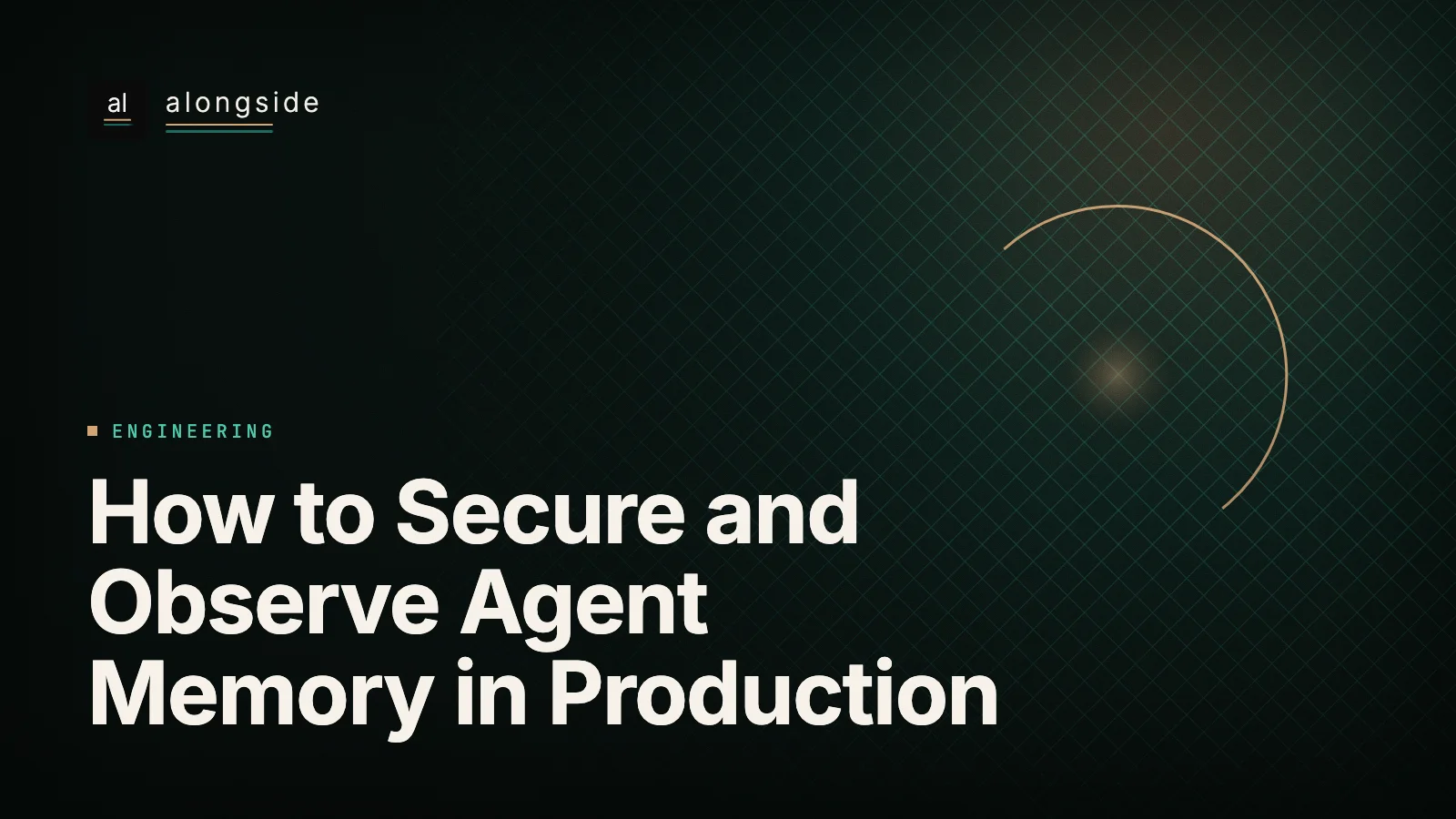 How to Secure and Observe Agent Memory in Production