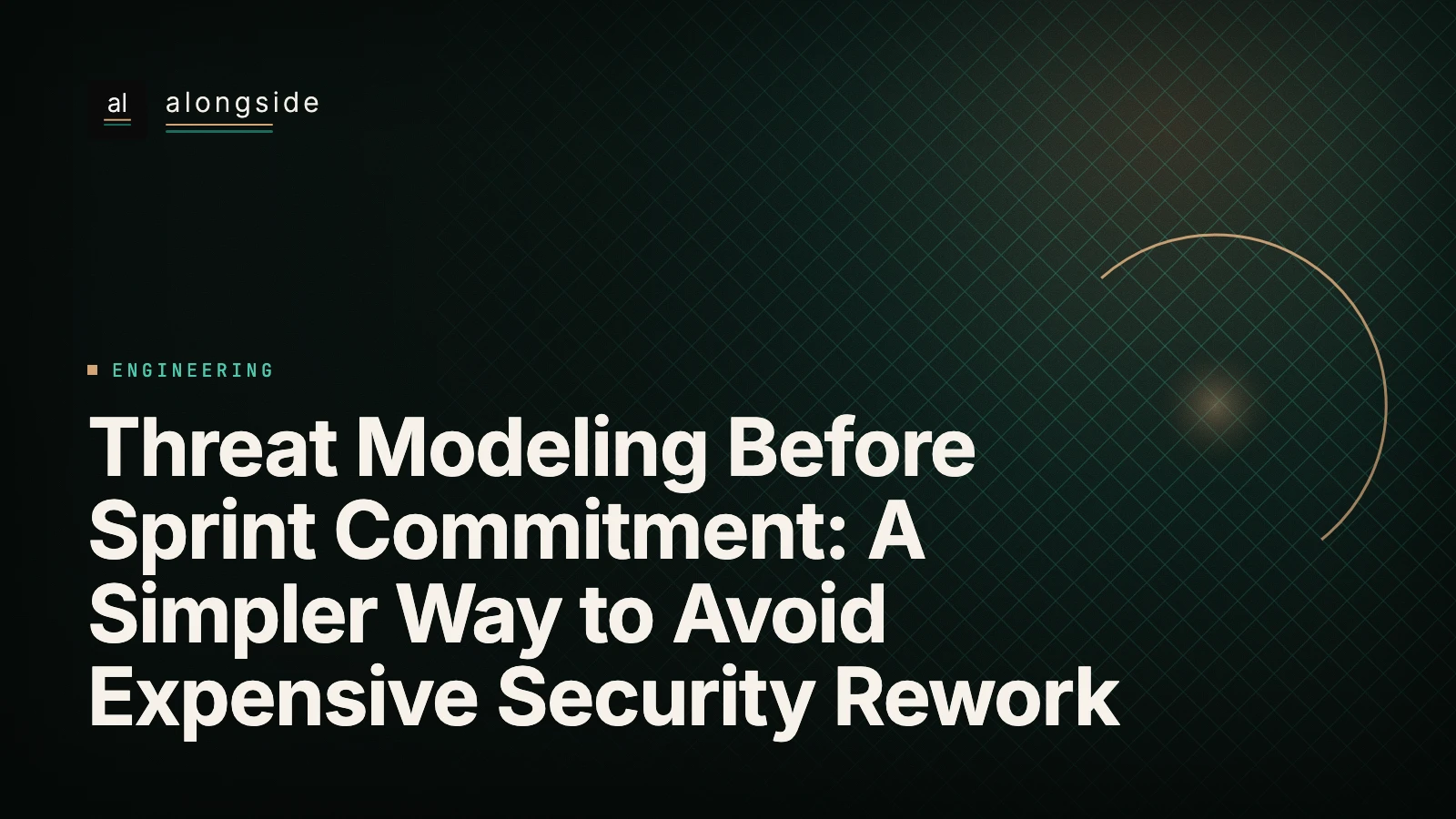 Threat Modeling Before Sprint Commitment: A Simpler Way to Avoid Expensive Security Rework